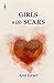 Girls with Scars (Walsh Warriors, #1)