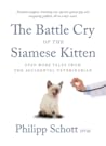 The Battle Cry of the Siamese Kitten by Philipp Schott