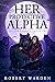 Her Protective Alpha (Chels...