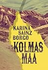 Kolmas maa by Karina Sainz Borgo