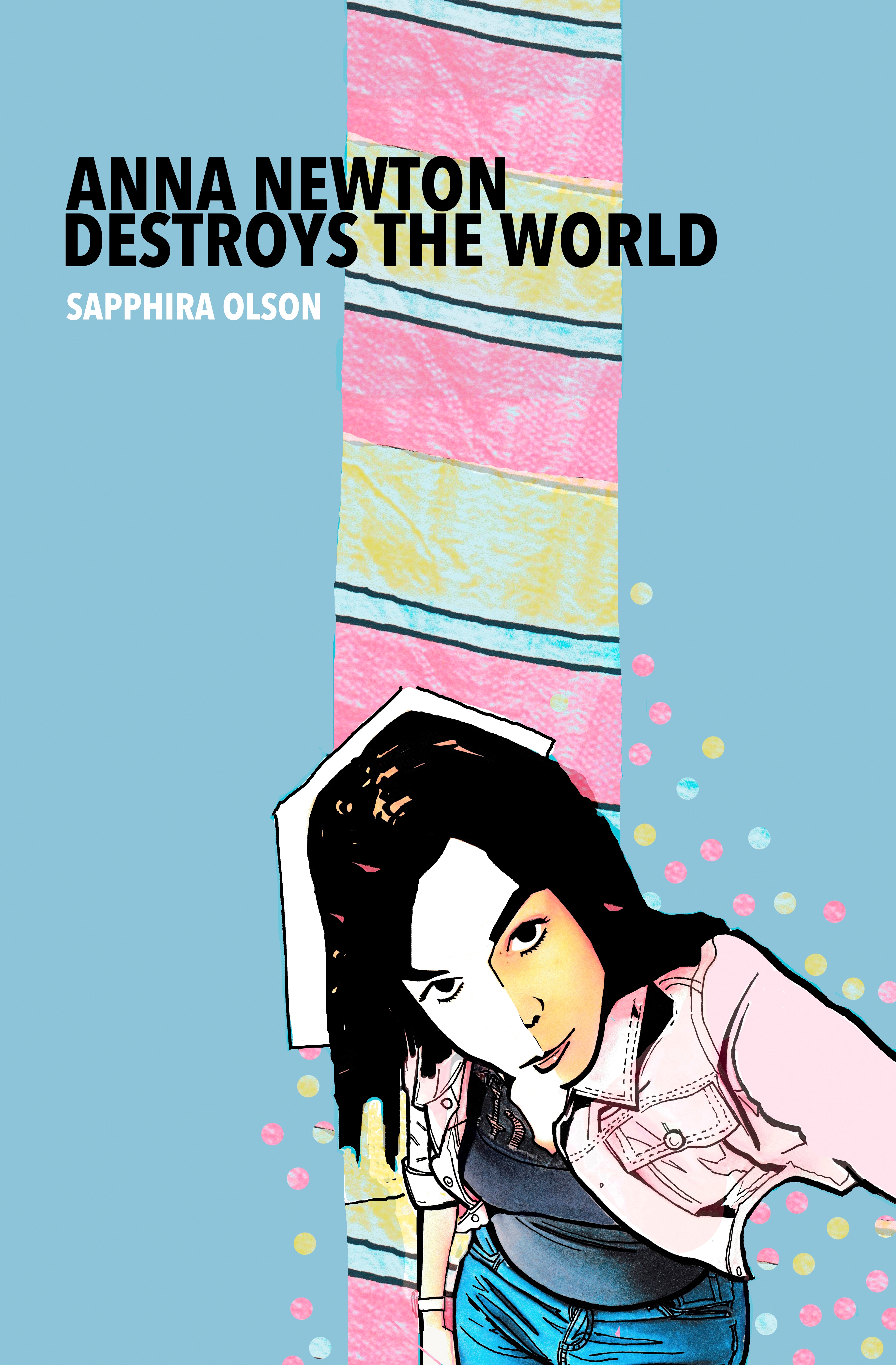 Anna Newton Destroys The World (Paperback)