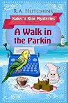 A Walk In The Parkin