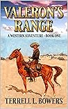 Valeron's Range: A Western Adventure (The Valeron Western Adventure Series Book 1)