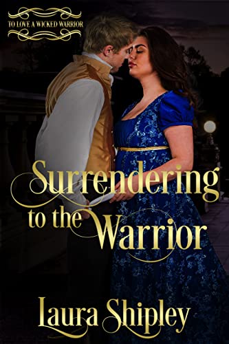 Surrendering to the Warrior (Kindle Edition)