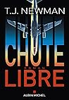 Chute Libre by T.J. Newman