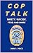COP TALK: SAFETY, SUICIDE, ...