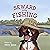 SEWARD GOES FISHING (SEWARD'S ADVENTURES Book 4)