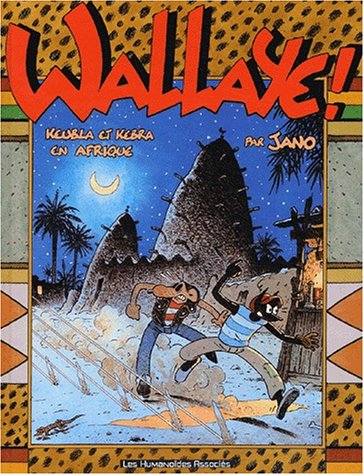 Wallaye! Keubla et Kebra en Afrique