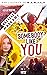Somebody like you (Somebody like you #1)