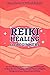 Reiki Healing for Beginners...