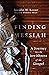 Finding Messiah: A Journey into the Jewishness of the Gospel