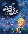 The Black Hole Debacle by Keri Claiborne Boyle