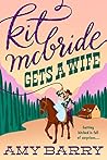 Book cover for Kit McBride Gets a Wife (The McBrides of Montana, #1)