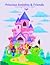Princess Amishta & Friends ...