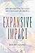 Expansive Impact: An Invita...