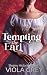 Tempting the Earl
