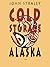 Cold Storage, Alaska (Cold Storage, #2)