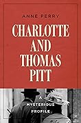 Charlotte and Thomas Pitt: A Mysterious Profile (Mysterious Profiles)