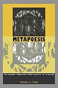 Metapoesis: The Russian Tradition from Pushkin to Chekhov