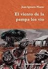 El viento de la pampa los vio