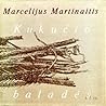 Kukučio baladės by Marcelijus Martinaitis