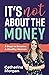 It's Not About the Money by Catherine Morgan