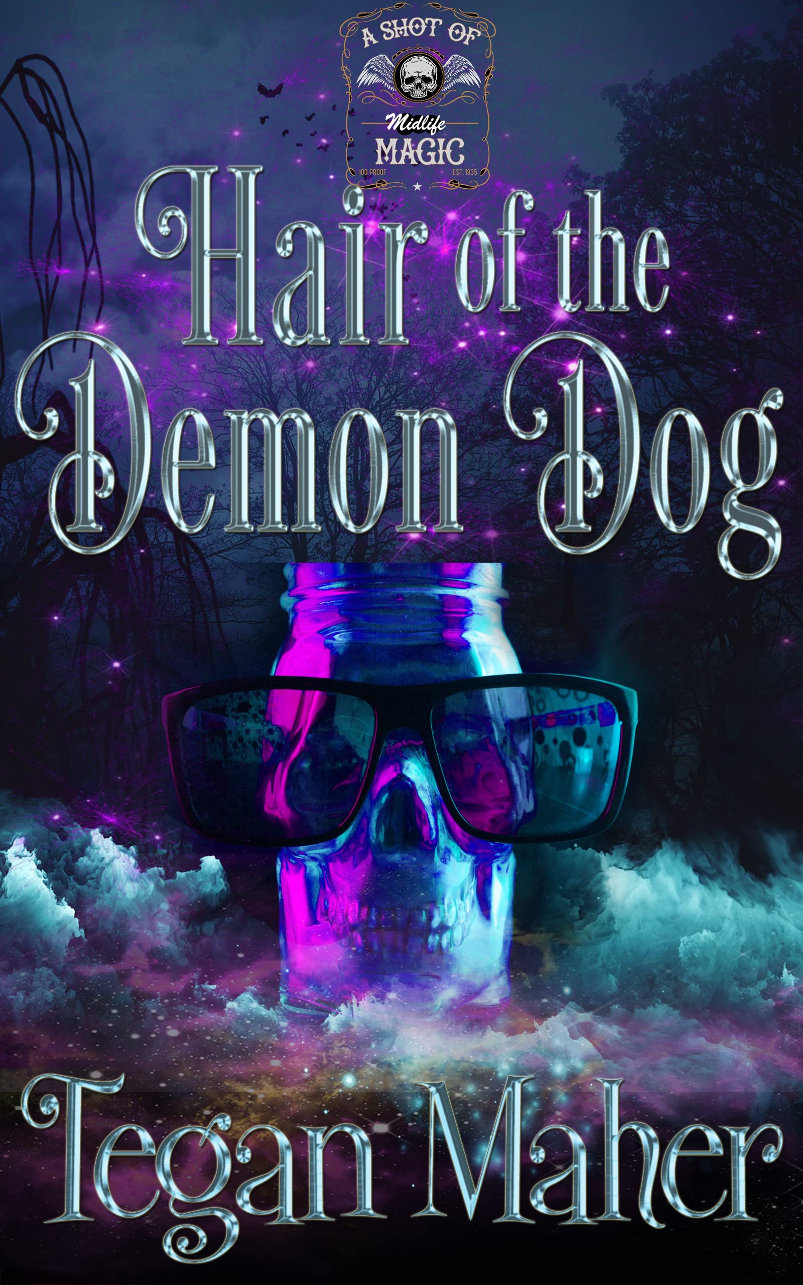 Hair of the Demon Dog (A Shot of Midlife Magic, #2)
