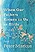 When Our Fathers Return to Us as Birds (Made in Michigan Writers Series)