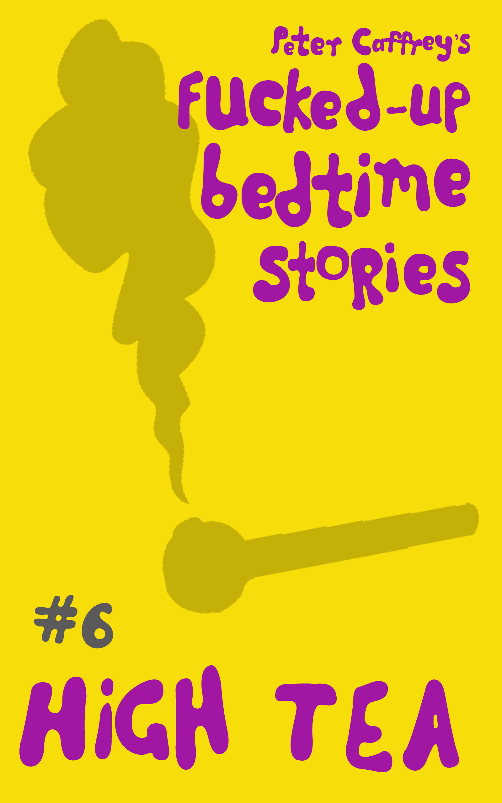 High Tea (Fucked-up Bedtime Stories #6)