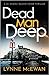 Dead Man Deep (Det. Shona Oliver #2)