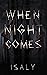 When Night Comes: Novelette