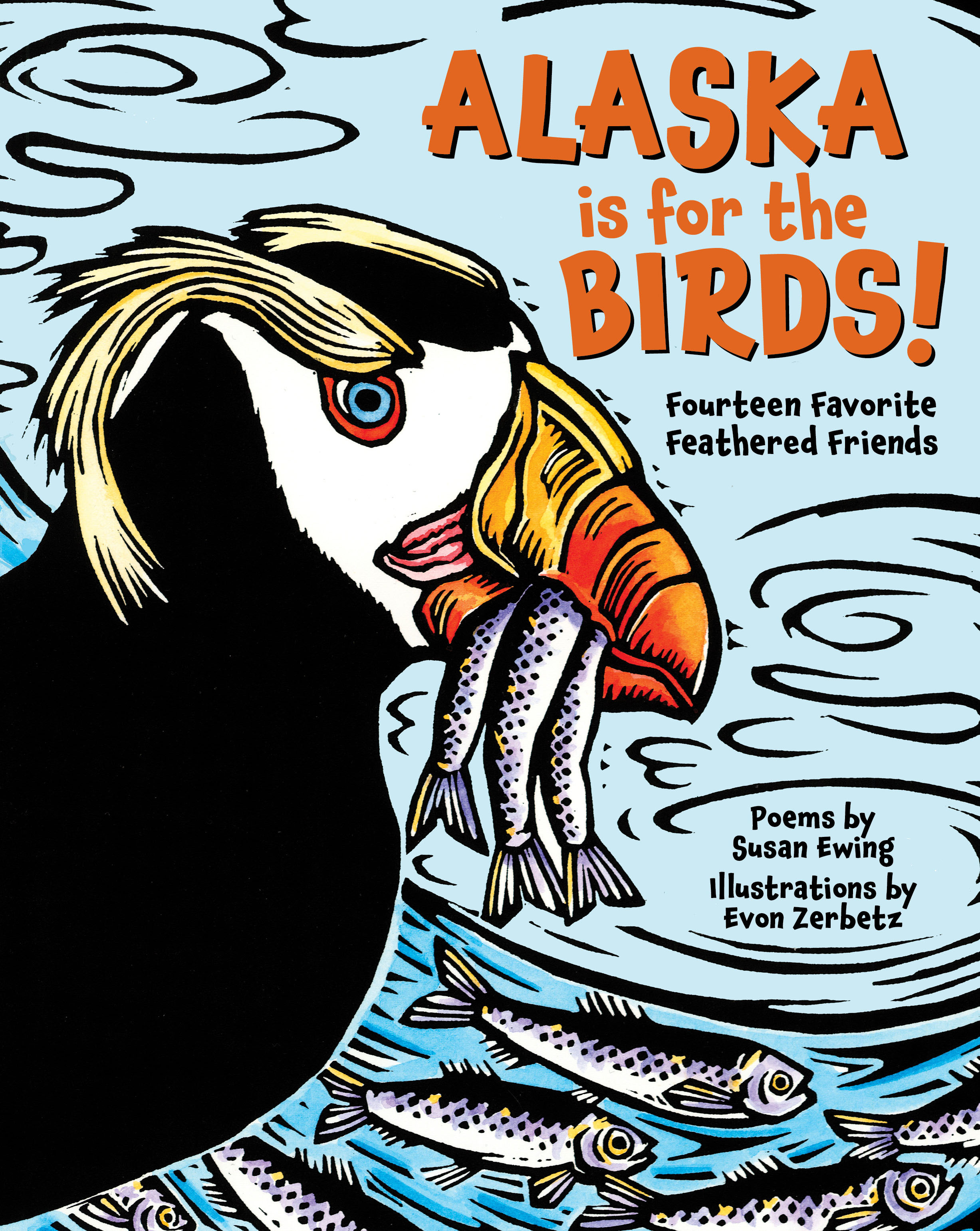Alaska is for the Birds!: Fourteen Favorite Feathered Friends (Kindle Edition)