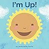 I'm Up!: A Soothi...