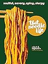That Noodle Life:...