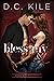 Bless My Body (Rage Road, #3)