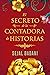El secreto de la contadora de historias (Spanish Edition)