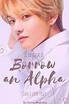 Borrow an Alpha