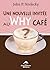 Une nouvelle invitée au Why Café  (Why café #4)