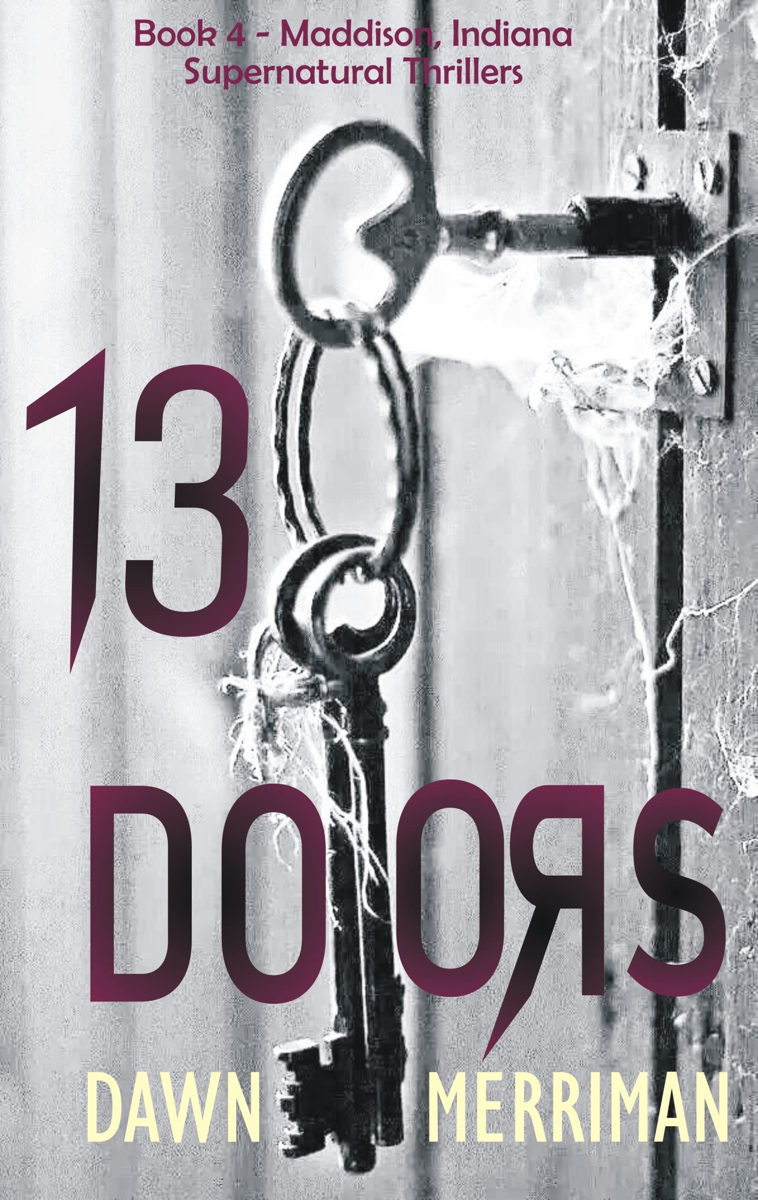 Thirteen Doors (Maddison, Indiana Supernatural Thriller #4)