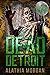 Dead in Detroit: Dead Citie...