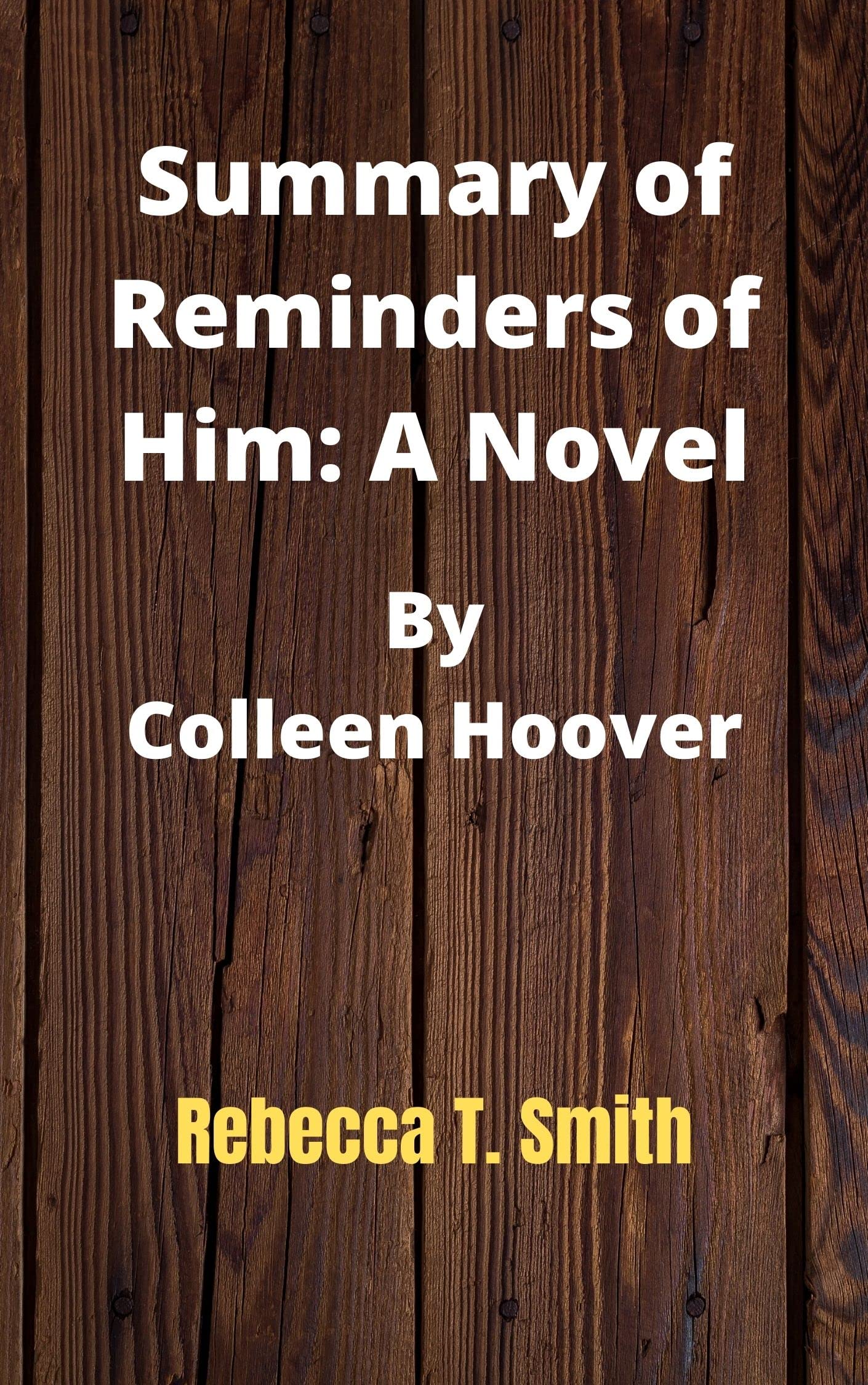 Summary of reminders of him: a novel by Colleen Hoover (Kindle Edition)