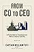 From CO to CEO: A Practical Guide for Transitioning from Military to Industry Leadership