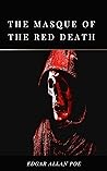 The Masque of the Red Death  by Edgar Allan Poe
