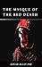 The Masque of the Red Death : Edgar Allan Poe (illustrated)