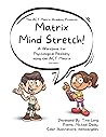 Matrix Mind Stretch!: An Activity Book for Psychological Flexibility using the ACT Matrix
