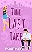 The Last Take (Hollywood He...