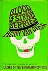 Blood of Strawberries by Henry Van  Dyke