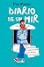 Diario de un MIR. Aventuras y desventuras de un médico con vocación (Spanish Edition)
