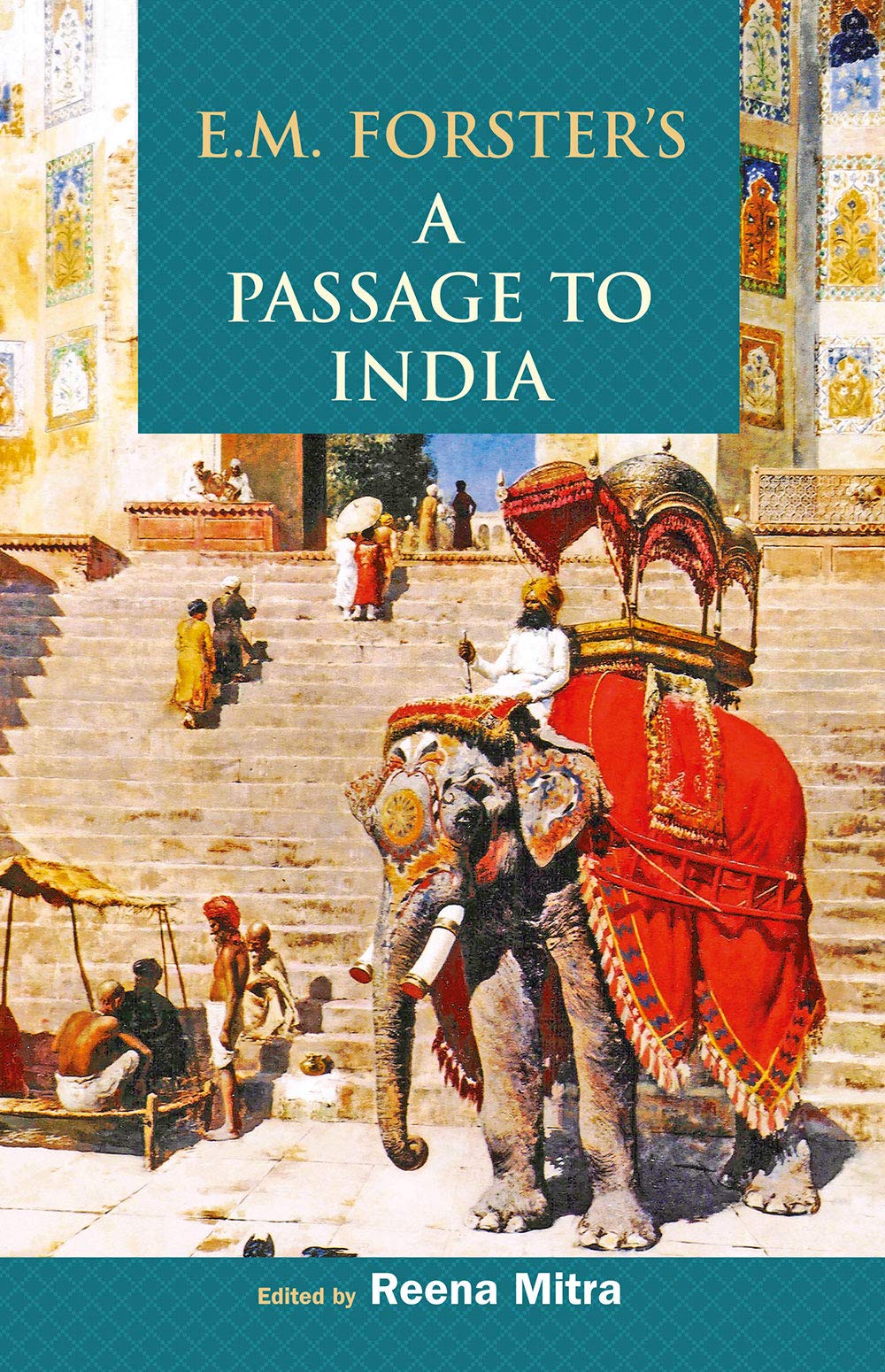 E.M. Forster'S A Passage To India