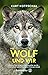 Der Wolf und wir by Kurt Kotrschal